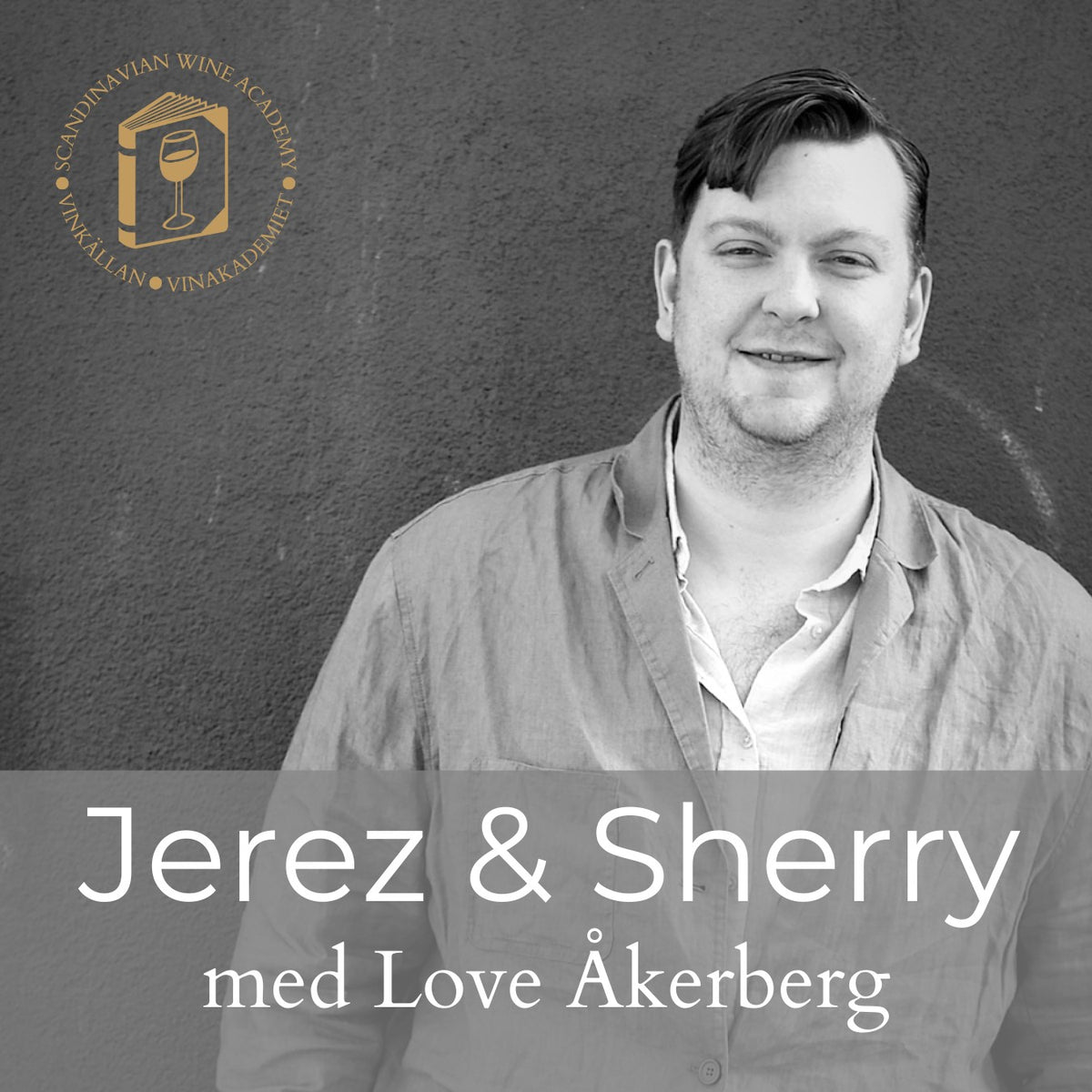 DigWine - Jerez & Sherry - Sommelierutbildning