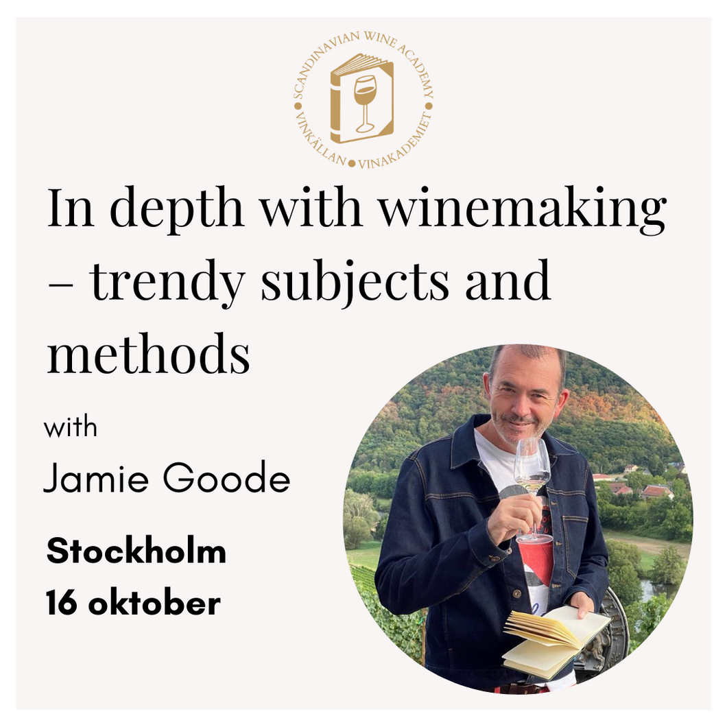 Masterclass - In depth with winemaking – trendy subjects and methods with Jamie Goode - Vinkällan Dryckesutbildningar